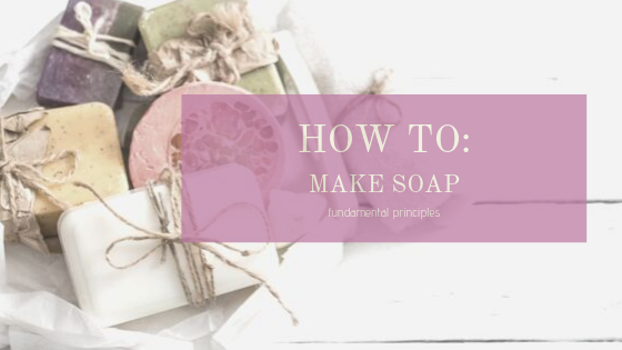 How To Make Your Own Soap