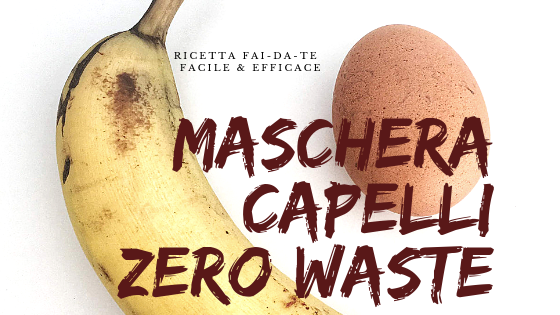 maschera capelli zero waste