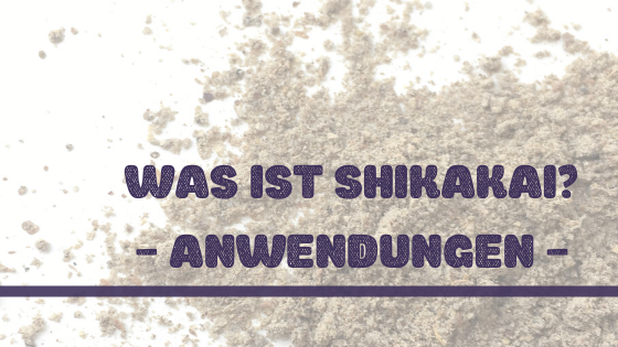 Shikakai anwendungen