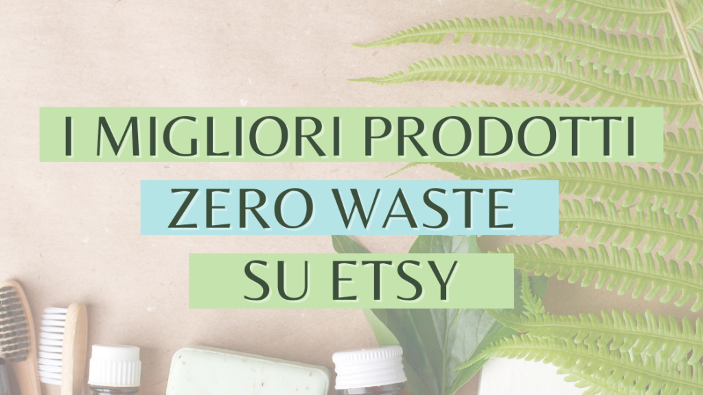 migliori prodotti zero waste su Etsy