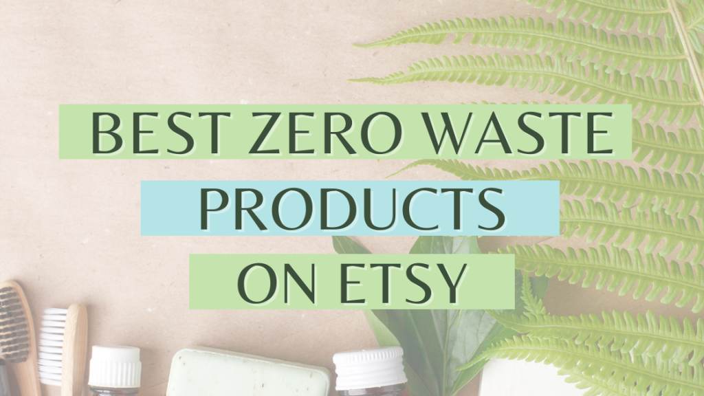 best zero waste products on Etsy