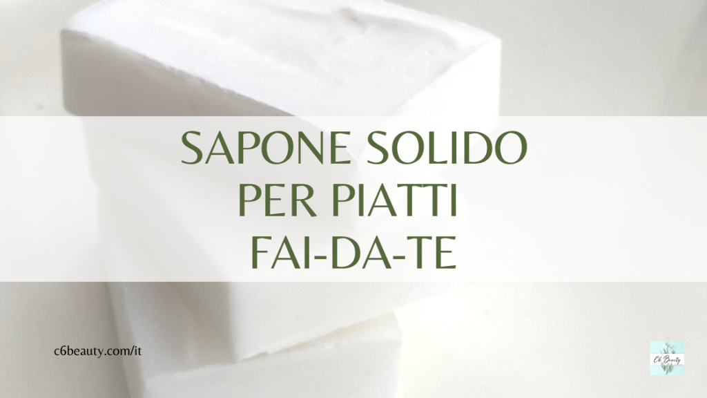 Sapone Solido per Piatti Fai-Da-Te